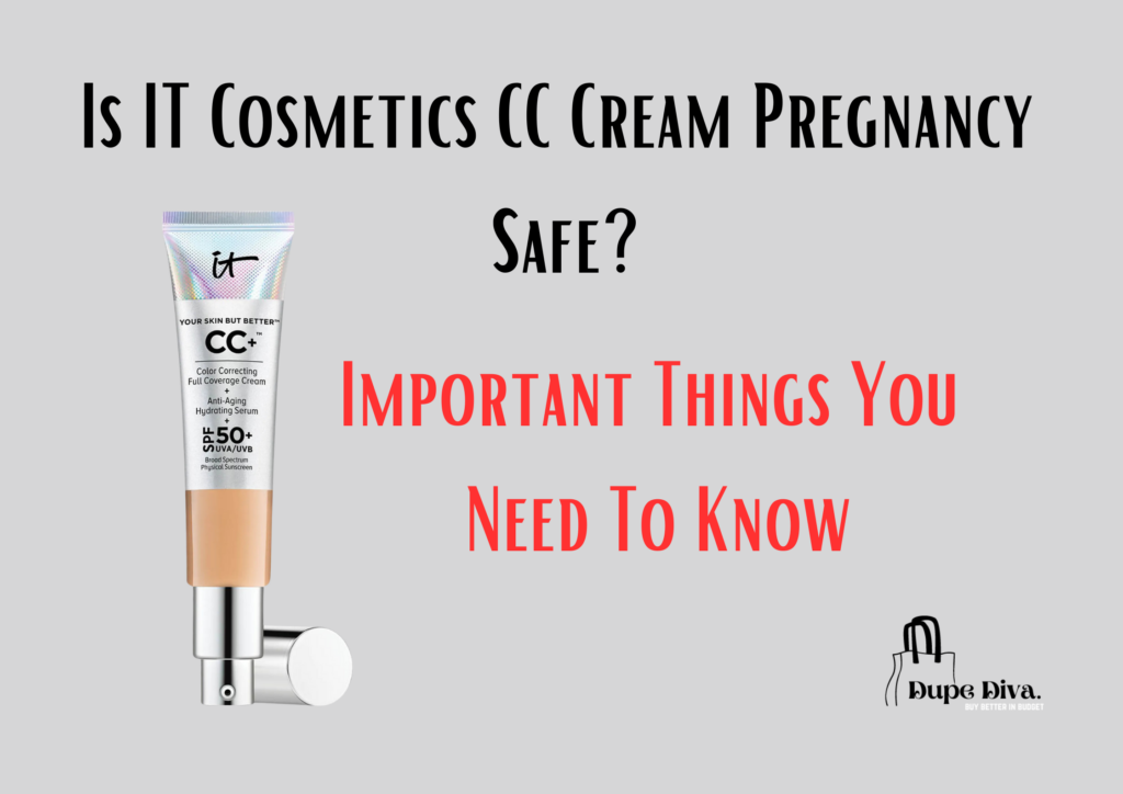 Is IT Cosmetics CC Cream pregnancy safe